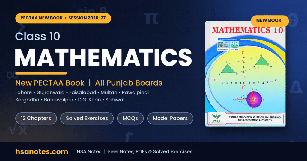 Class 10 Math Notes for the new PECTAA book, session 2026-27, for all Punjab boards, by HSA Notes